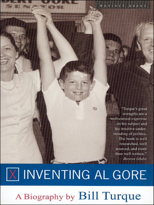 Title details for Inventing Al Gore by Bill Turque - Available